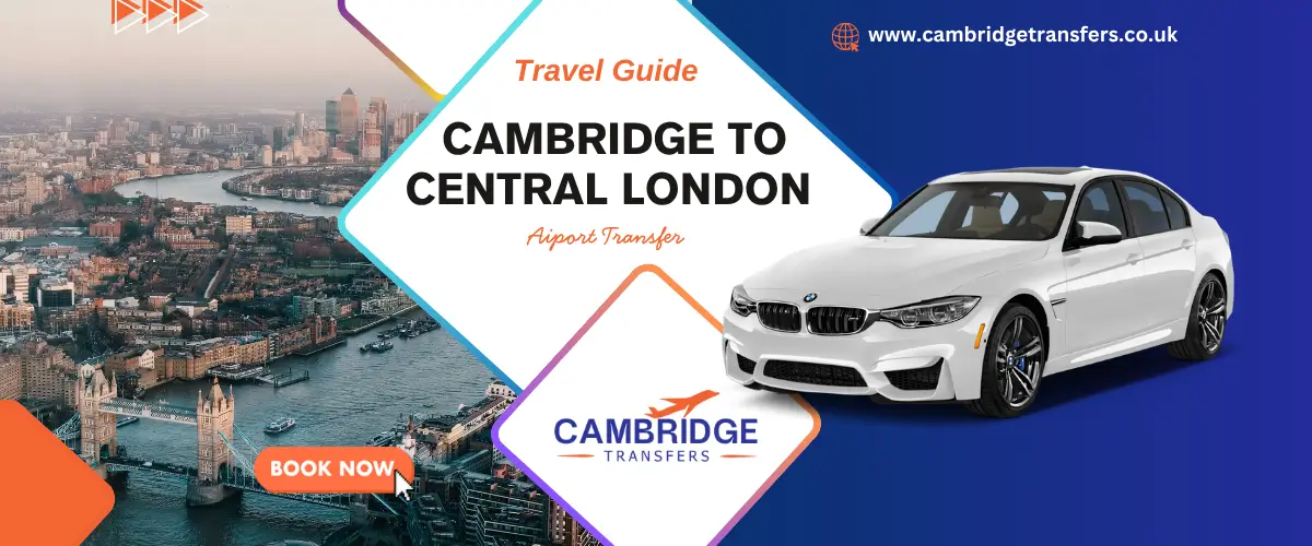 How to Get from Cambridge to Central London PC
